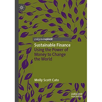 Scott Sustainable Finance: Using the Power of Money to Change the World (Palgrave Studies in Impact Finance) - Preis vom 18.06.2026 05:44:55 h Scott Sustainable Finance: Using the Power of Money to Change the World (Palgrave Studies in Impact Finance) - Preis vom 18.06.2026 05:44:55 h