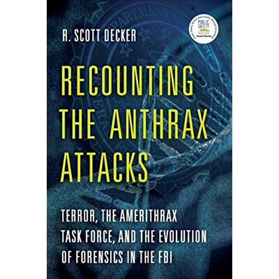 Scott Recounting the Anthrax Attacks: Terror, the Amerithrax Task Force, and the Evolution of Forensics in the FBI - Preis vom 20.06.2026 05:23:55 h Scott Recounting the Anthrax Attacks: Terror, the Amerithrax Task Force, and the Evolution of Forensics in the FBI - Preis vom 20.06.2026 05:23:55 h