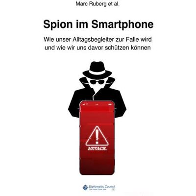 Marc Spion im Smartphone: Wie unser Alltagsbegleiter zur Falle wird und wie wir uns davor schützen können - Preis vom 21.06.2026 05:42:24 h Marc Spion im Smartphone: Wie unser Alltagsbegleiter zur Falle wird und wie wir uns davor schützen können - Preis vom 21.06.2026 05:42:24 h