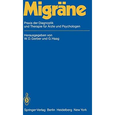 Gerber Migräne: Praxis der Diagnostik und Therapie für Ärzte und Psychologen - Preis vom 21.06.2026 05:42:24 h Gerber Migräne: Praxis der Diagnostik und Therapie für Ärzte und Psychologen - Preis vom 21.06.2026 05:42:24 h