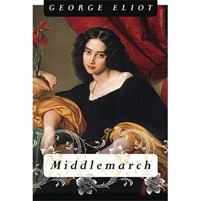 George Eliot - Middlemarch - Preis vom 24.06.2026 19:44:00 h George Eliot - Middlemarch - Preis vom 24.06.2026 19:44:00 h