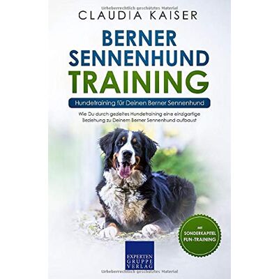 Kaiser Berner Sennenhund Training - Hundetraining für Deinen Berner Sennenhund: Wie Du durch gezieltes Hundetraining eine einzigartige Beziehung zu Deinem ... aufbaust (Berner Sennenhund Band, Band 2) - Preis vom 23.06.2026 11:45:09 h Kaiser Berner Sennenhund Training - Hundetraining für Deinen Berner Sennenhund: Wie Du durch gezieltes Hundetraining eine einzigartige Beziehung zu Deinem ... aufbaust (Berner Sennenhund Band, Band 2) - Preis vom 23.06.2026 11:45:09 h