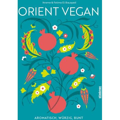 Ikrame el Bouayadi - Orient Vegan: Aromatisch, würzig, bunt. Mehr als nur Mezze, Tajine und Taboule: Über 60 arabische Rezepte natürlich vegan oder vegan interpretiert. Das vegane Kochbuch für orientalisches Essen! - Preis vom 20.06.2026 05:23:55 h Ikrame el Bouayadi - Orient Vegan: Aromatisch, würzig, bunt. Mehr als nur Mezze, Tajine und Taboule: Über 60 arabische Rezepte natürlich vegan oder vegan interpretiert. Das vegane Kochbuch für orientalisches Essen! - Preis vom 20.06.2026 05:23:55 h