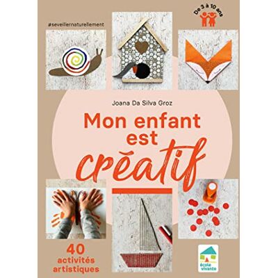 Silva Mon enfant est créatif : 40 activités artistiques : de 3 à 10 ans - Preis vom 23.06.2026 11:45:09 h Silva Mon enfant est créatif : 40 activités artistiques : de 3 à 10 ans - Preis vom 23.06.2026 11:45:09 h