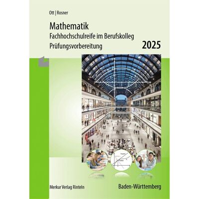 Roland Mathematik - Fachhochschulreife im Berufskolleg Prüfungsvorbereitung 2025: Baden-Württemberg - Preis vom 22.06.2026 11:45:37 h Roland Mathematik - Fachhochschulreife im Berufskolleg Prüfungsvorbereitung 2025: Baden-Württemberg - Preis vom 22.06.2026 11:45:37 h