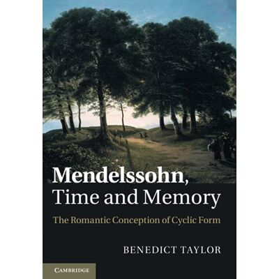 Taylor Mendelssohn, Time and Memory: The Romantic Conception of Cyclic Form - Preis vom 24.06.2026 07:42:13 h Taylor Mendelssohn, Time and Memory: The Romantic Conception of Cyclic Form - Preis vom 24.06.2026 07:42:13 h