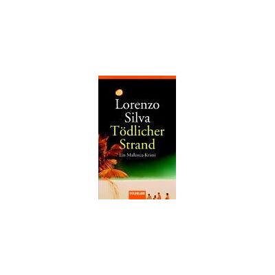 Silva Tödlicher Strand: Ein Mallorca-Krimi - Preis vom 23.06.2026 11:45:09 h Silva Tödlicher Strand: Ein Mallorca-Krimi - Preis vom 23.06.2026 11:45:09 h