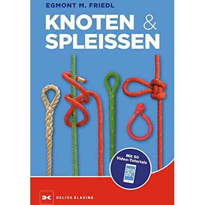 Friedl, Egmont M. - Knoten und Spleißen - Preis vom 07.08.2026 11:47:26 h Friedl, Egmont M. - Knoten und Spleißen - Preis vom 07.08.2026 11:47:26 h