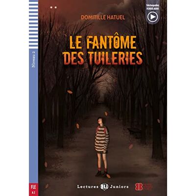 Domitille Hatuel - Le Fantôme des Tuileries: Buch + Audio Files (Lectures ELI Juniors) - Preis vom 24.06.2026 19:44:00 h Domitille Hatuel - Le Fantôme des Tuileries: Buch + Audio Files (Lectures ELI Juniors) - Preis vom 24.06.2026 19:44:00 h
