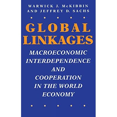 McKibbin, Warwick J. - Global Linkages: Macroeconomic Interdependence and Cooperation in the World Economy - Preis vom 22.09.2026 03:35:57 h McKibbin, Warwick J. - Global Linkages: Macroeconomic Interdependence and Cooperation in the World Economy - Preis vom 22.09.2026 03:35:57 h