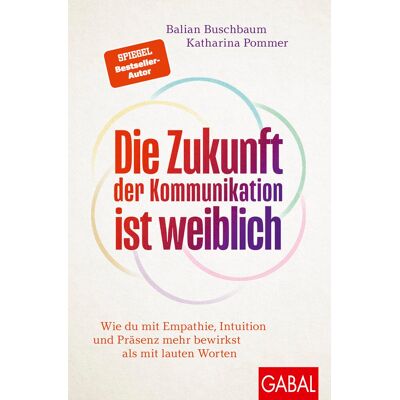 Katharina Pommer - Die Zukunft der Kommunikation ist weiblich: Wie du mit Empathie, Intuition und Präsenz mehr bewirkst als mit lauten Worten (Dein Erfolg) - Preis vom 24.06.2026 07:42:13 h Katharina Pommer - Die Zukunft der Kommunikation ist weiblich: Wie du mit Empathie, Intuition und Präsenz mehr bewirkst als mit lauten Worten (Dein Erfolg) - Preis vom 24.06.2026 07:42:13 h