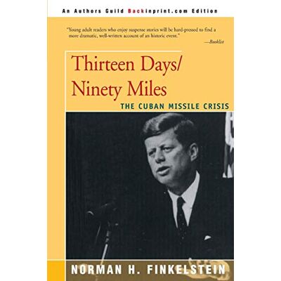Norman Thirteen Days/Ninety Miles: The Cuban Missile Crisis - Preis vom 24.06.2026 07:42:13 h Norman Thirteen Days/Ninety Miles: The Cuban Missile Crisis - Preis vom 24.06.2026 07:42:13 h