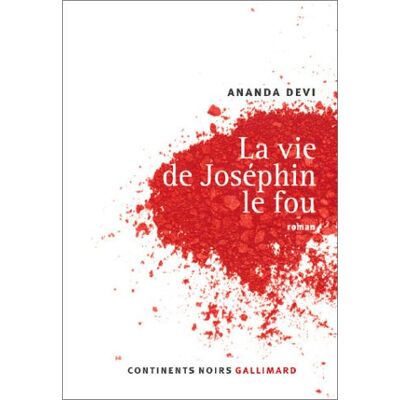 Ananda Devi - La vie de Joséphin le fou - Preis vom 22.09.2026 03:35:57 h Ananda Devi - La vie de Joséphin le fou - Preis vom 22.09.2026 03:35:57 h