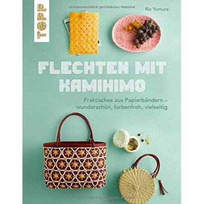 Rie Yomura - Flechten mit Kamihimo: Praktisches aus Papierbändern – wunderschön, farbenfroh, vielseitig. Kreativ mit Paper Straps! - Preis vom 17.06.2026 05:34:31 h Rie Yomura - Flechten mit Kamihimo: Praktisches aus Papierbändern – wunderschön, farbenfroh, vielseitig. Kreativ mit Paper Straps! - Preis vom 17.06.2026 05:34:31 h