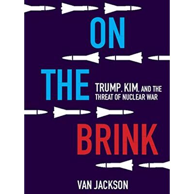 Jackson On the Brink: Trump, Kim, and the Threat of Nuclear War - Preis vom 19.06.2026 05:29:47 h Jackson On the Brink: Trump, Kim, and the Threat of Nuclear War - Preis vom 19.06.2026 05:29:47 h