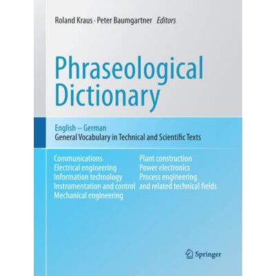 Roland Phraseological Dictionary English - German: General Vocabulary in Technical and Scientific Texts - Preis vom 17.06.2026 05:34:31 h Roland Phraseological Dictionary English - German: General Vocabulary in Technical and Scientific Texts - Preis vom 17.06.2026 05:34:31 h