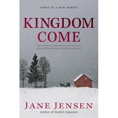 Jensen Kingdom Come: An Elizabeth Harris Novel (Elizabeth Harris Novel, An, Band 1) - Preis vom 17.06.2026 05:34:31 h Jensen Kingdom Come: An Elizabeth Harris Novel (Elizabeth Harris Novel, An, Band 1) - Preis vom 17.06.2026 05:34:31 h