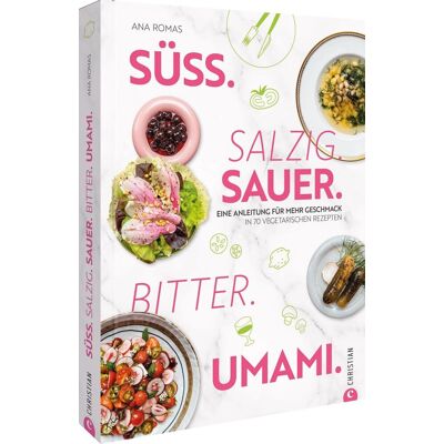 Ana Romas - Süß. Salzig. Sauer. Bitter. Umami. - Preis vom 07.08.2026 11:47:26 h Ana Romas - Süß. Salzig. Sauer. Bitter. Umami. - Preis vom 07.08.2026 11:47:26 h