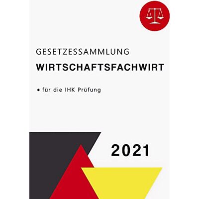 Gesetz Buch - Gesetzessammlung Wirtschaftsfachwirt: Zur Wirtschaftsfachwirt-Prüfung vorbereiten - Gesetzessammlung IHK - Preis vom 19.06.2026 05:29:47 h Gesetz Buch - Gesetzessammlung Wirtschaftsfachwirt: Zur Wirtschaftsfachwirt-Prüfung vorbereiten - Gesetzessammlung IHK - Preis vom 19.06.2026 05:29:47 h