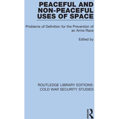 Unidir United Nations Institute For Disa - Peaceful and Non-Peaceful Uses of Space: Problems of Definition for the Prevention of an Arms Race (Routledge Library Editions: Cold War Security Studies, 37, Band 37) - Preis vom 22.09.2026 03:35:57 h Unidir United Nations Institute For Disa - Peaceful and Non-Peaceful Uses of Space: Problems of Definition for the Prevention of an Arms Race (Routledge Library Editions: Cold War Security Studies, 37, Band 37) - Preis vom 22.09.2026 03:35:57 h