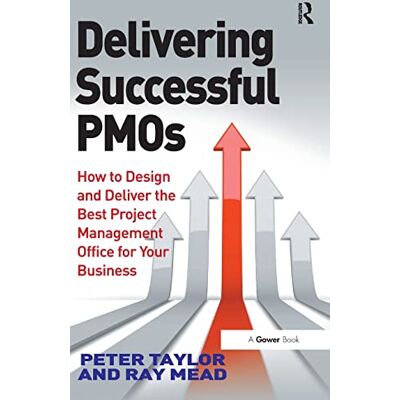 Taylor Delivering Successful PMOs: How to Design and Deliver the Best Project Management Office for your Business - Preis vom 24.06.2026 07:42:13 h Taylor Delivering Successful PMOs: How to Design and Deliver the Best Project Management Office for your Business - Preis vom 24.06.2026 07:42:13 h