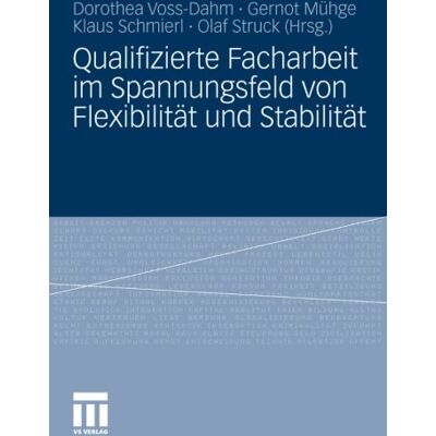 Dorothea Voss-Dahm - Qualifizierte Facharbeit im Spannungsfeld von Flexibilität und Stabilität (German Edition) - Preis vom 22.09.2026 03:35:57 h Dorothea Voss-Dahm - Qualifizierte Facharbeit im Spannungsfeld von Flexibilität und Stabilität (German Edition) - Preis vom 22.09.2026 03:35:57 h
