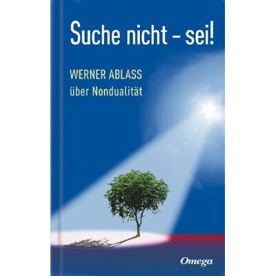 Werner Ablass - Suche nicht - sei!: Werner Ablass über Nondualität - Preis vom 20.06.2026 05:23:55 h Werner Ablass - Suche nicht - sei!: Werner Ablass über Nondualität - Preis vom 20.06.2026 05:23:55 h
