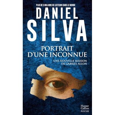 Silva Portrait d'une inconnue : une nouvelle mission de Gabriel Allon - Preis vom 23.06.2026 11:45:09 h Silva Portrait d'une inconnue : une nouvelle mission de Gabriel Allon - Preis vom 23.06.2026 11:45:09 h