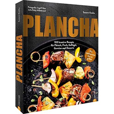Susann Kreihe - Kochbuch/Grillbuch – Plancha: 100 Grill-Rezepte für Fleisch, Fisch, Geflügel, Gemüse und Desserts vom Plancha Grill. Mit Themen-Special »Plancha meets Teppanyaki« - Preis vom 18.06.2026 05:44:55 h Susann Kreihe - Kochbuch/Grillbuch – Plancha: 100 Grill-Rezepte für Fleisch, Fisch, Geflügel, Gemüse und Desserts vom Plancha Grill. Mit Themen-Special »Plancha meets Teppanyaki« - Preis vom 18.06.2026 05:44:55 h