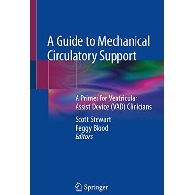 Scott A Guide to Mechanical Circulatory Support: A Primer for Ventricular Assist Device (VAD) Clinicians - Preis vom 17.06.2026 05:34:31 h Scott A Guide to Mechanical Circulatory Support: A Primer for Ventricular Assist Device (VAD) Clinicians - Preis vom 17.06.2026 05:34:31 h