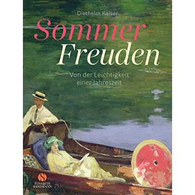 Kaiser Sommer-Freuden: Von der Leichtigkeit einer Jahreszeit: Von Leichtigkeit und Lebensfreude - Preis vom 24.06.2026 07:42:13 h Kaiser Sommer-Freuden: Von der Leichtigkeit einer Jahreszeit: Von Leichtigkeit und Lebensfreude - Preis vom 24.06.2026 07:42:13 h