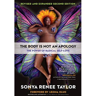 Taylor The Body Is Not an Apology, Second Edition: The Power of Radical Self-Love - Preis vom 24.06.2026 19:44:00 h Taylor The Body Is Not an Apology, Second Edition: The Power of Radical Self-Love - Preis vom 24.06.2026 19:44:00 h