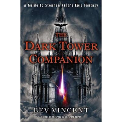 Vincent The Dark Tower Companion: A Guide to Stephen King's Epic Fantasy - Preis vom 23.06.2026 11:45:09 h Vincent The Dark Tower Companion: A Guide to Stephen King's Epic Fantasy - Preis vom 23.06.2026 11:45:09 h