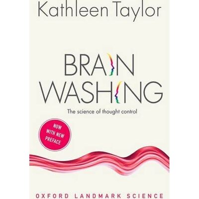 Taylor Brainwashing: The science of thought control (Oxford Landmark Science) - Preis vom 24.06.2026 19:44:00 h Taylor Brainwashing: The science of thought control (Oxford Landmark Science) - Preis vom 24.06.2026 19:44:00 h