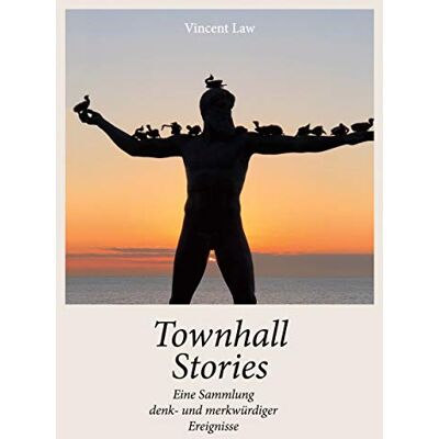 Vincent Townhall Stories: Eine Sammlung denk- und merkwürdiger Ereignisse - Preis vom 22.06.2026 23:23:57 h Vincent Townhall Stories: Eine Sammlung denk- und merkwürdiger Ereignisse - Preis vom 22.06.2026 23:23:57 h