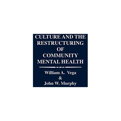 William Vega - Culture and the Restructuring of Community Mental Health (Contributions in Psychology) - Preis vom 22.09.2026 03:35:57 h William Vega - Culture and the Restructuring of Community Mental Health (Contributions in Psychology) - Preis vom 22.09.2026 03:35:57 h
