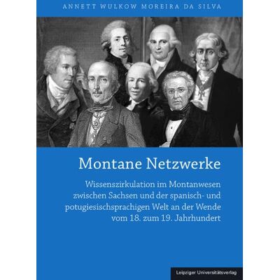 Silva Montane Netzwerke: Wissenszirkulation im Montanwesen zwischen Sachsen und der spanisch- und portugiesischsprachigen Welt an der Wende vom 18. zum 19. ... zur Wissenschafts- und Technikgeschichte) - Preis vom 23.06.2026 11:45:09 h Silva Montane Netzwerke: Wissenszirkulation im Montanwesen zwischen Sachsen und der spanisch- und portugiesischsprachigen Welt an der Wende vom 18. zum 19. ... zur Wissenschafts- und Technikgeschichte) - Preis vom 23.06.2026 11:45:09 h