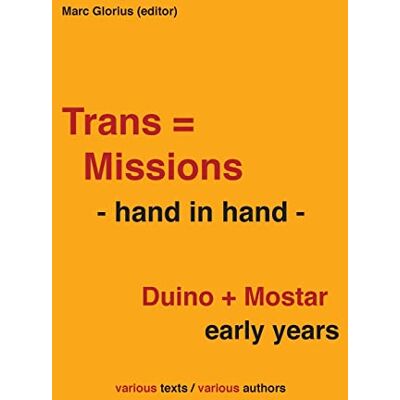 Marc Trans=Missions - hand in hand -: Duino + Mostar early years - Preis vom 21.06.2026 05:42:24 h Marc Trans=Missions - hand in hand -: Duino + Mostar early years - Preis vom 21.06.2026 05:42:24 h