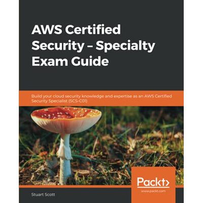 Scott AWS Certified Security – Specialty Exam Guide: Build your cloud security knowledge and expertise as an AWS Certified Security Specialist (SCS-C01) - Preis vom 20.06.2026 05:23:55 h Scott AWS Certified Security – Specialty Exam Guide: Build your cloud security knowledge and expertise as an AWS Certified Security Specialist (SCS-C01) - Preis vom 20.06.2026 05:23:55 h