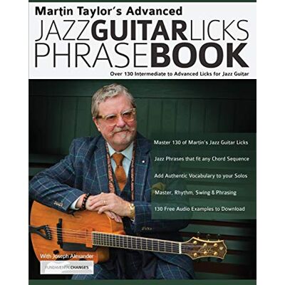 Martin Taylor’s Advanced Jazz Guitar Licks Phrase Book: Over 130 Intermediate to Advanced Licks for Jazz Guitar - Preis vom 24.06.2026 19:44:00 h Martin Taylor’s Advanced Jazz Guitar Licks Phrase Book: Over 130 Intermediate to Advanced Licks for Jazz Guitar - Preis vom 24.06.2026 19:44:00 h