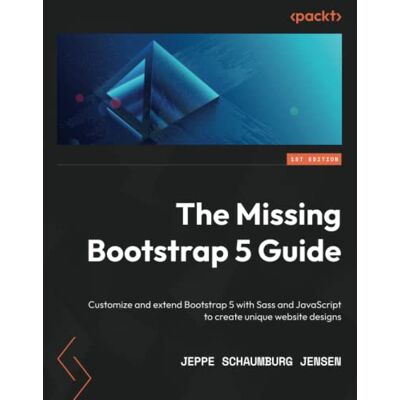 Jensen The Missing Bootstrap 5 Guide: Customize and extend Bootstrap 5 with Sass and JavaScript to create unique website designs - Preis vom 17.06.2026 05:34:31 h Jensen The Missing Bootstrap 5 Guide: Customize and extend Bootstrap 5 with Sass and JavaScript to create unique website designs - Preis vom 17.06.2026 05:34:31 h