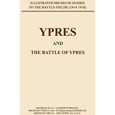Michelin Ypres and the Battles of Ypres (Ypres and the Battles for Ypres) - Preis vom 19.06.2026 05:29:47 h Michelin Ypres and the Battles of Ypres (Ypres and the Battles for Ypres) - Preis vom 19.06.2026 05:29:47 h