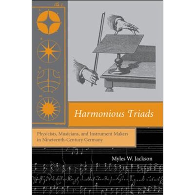 Jackson Harmonious Triads: Physicists, Musicians, and Instrument Makers in Nineteenth-Century Germany (Transformations: Studies in the History of Science and Technology (Paperback)) - Preis vom 16.06.2026 05:30:18 h Jackson Harmonious Triads: Physicists, Musicians, and Instrument Makers in Nineteenth-Century Germany (Transformations: Studies in the History of Science and Technology (Paperback)) - Preis vom 16.06.2026 05:30:18 h