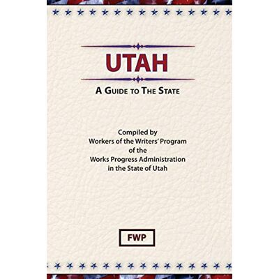 Federal Writers' Project - Utah: A Guide To The State (American Guide) - Preis vom 22.09.2026 03:35:57 h Federal Writers' Project - Utah: A Guide To The State (American Guide) - Preis vom 22.09.2026 03:35:57 h