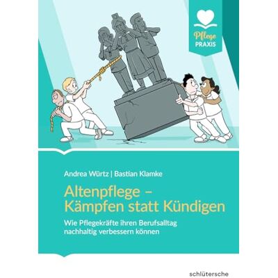 Andrea Würtz - Altenpflege - Kämpfen statt Kündigen: Wie Pflegekräfte ihren Berufsalltag nachhaltig verbessern können (Pflege Praxis) - Preis vom 07.08.2026 11:47:26 h Andrea Würtz - Altenpflege - Kämpfen statt Kündigen: Wie Pflegekräfte ihren Berufsalltag nachhaltig verbessern können (Pflege Praxis) - Preis vom 07.08.2026 11:47:26 h
