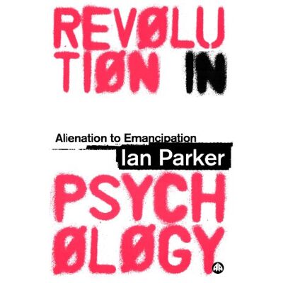 Parker Revolution in Psychology: Alienation to Emancipation - Preis vom 24.06.2026 19:44:00 h Parker Revolution in Psychology: Alienation to Emancipation - Preis vom 24.06.2026 19:44:00 h
