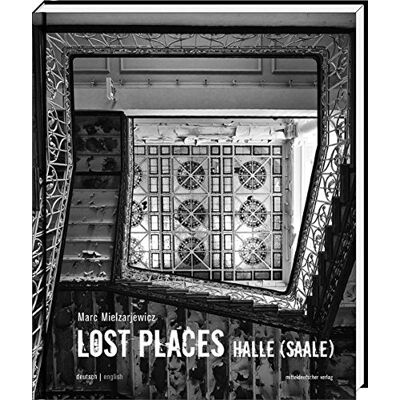 Marc Lost Places Halle (Saale) - Preis vom 20.06.2026 05:23:55 h Marc Lost Places Halle (Saale) - Preis vom 20.06.2026 05:23:55 h