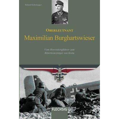Roland Oberleutnant Maximilian Burghartswieser: Vom Heeresbergführer zum Ritterkreuzträger von Kreta - Preis vom 22.06.2026 11:45:37 h Roland Oberleutnant Maximilian Burghartswieser: Vom Heeresbergführer zum Ritterkreuzträger von Kreta - Preis vom 22.06.2026 11:45:37 h