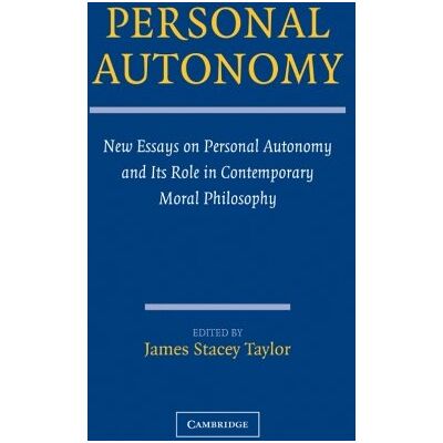 Taylor Personal Autonomy: New Essays on Personal Autonomy and its Role in Contemporary Moral Philosophy - Preis vom 24.06.2026 19:44:00 h Taylor Personal Autonomy: New Essays on Personal Autonomy and its Role in Contemporary Moral Philosophy - Preis vom 24.06.2026 19:44:00 h