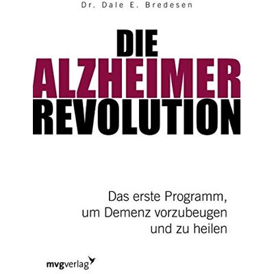 Bredesen, Dale E. - Die Alzheimer-Revolution: Das erste Programm, um Demenz vorzubeugen und zu heilen - Preis vom 24.06.2026 19:44:00 h Bredesen, Dale E. - Die Alzheimer-Revolution: Das erste Programm, um Demenz vorzubeugen und zu heilen - Preis vom 24.06.2026 19:44:00 h